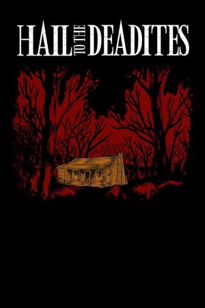 Hail to the Deadites's poster