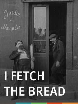 I Fetch the Bread's poster