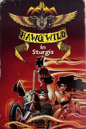 Hawg Wild in Sturgis's poster