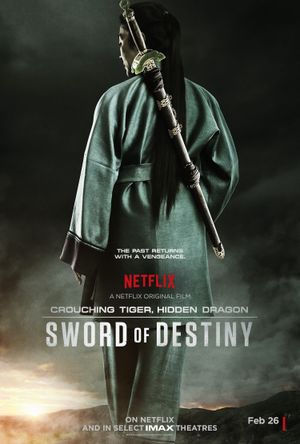 Crouching Tiger, Hidden Dragon: Sword of Destiny's poster