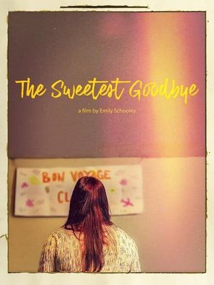 The Sweetest Goodbye's poster