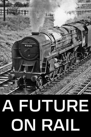 A Future on Rail's poster