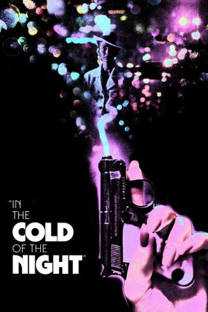 In the Cold of the Night's poster