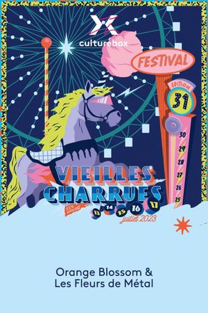 Orange Blossom & Les Fleurs de Métal en concert aux Vieilles Charrues 2023's poster