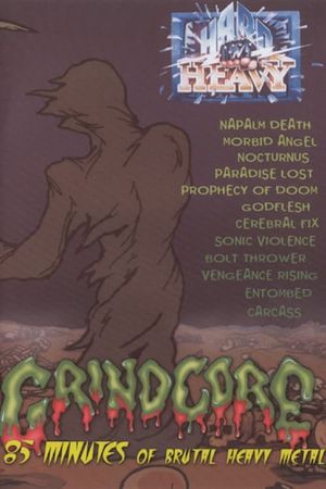 Hard 'N' Heavy: Grindcore's poster