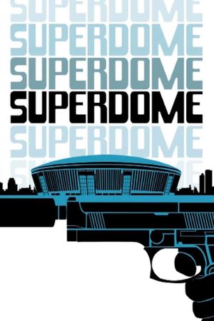 Superdome's poster