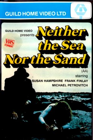 Neither the Sea Nor the Sand's poster
