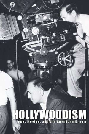 Hollywoodism: Jews, Movies and the American Dream's poster