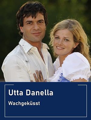 Utta Danella - Wachgeküsst's poster