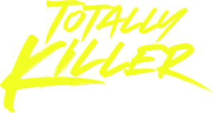 Totally Killer's poster
