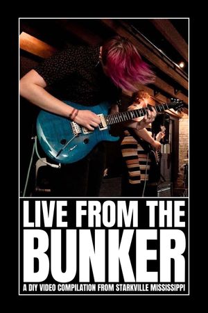 Live from the Bunker's poster