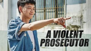 A Violent Prosecutor's poster