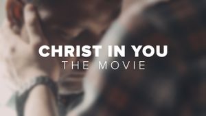 Christ in You: The Movie's poster