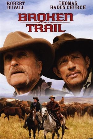 Broken Trail: The Making of a Legendary Western's poster