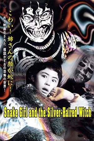 The Snake Girl and the Silver-Haired Witch's poster