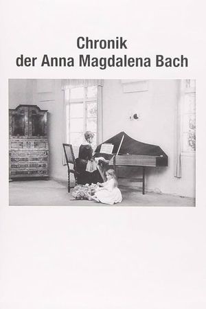The Chronicle of Anna Magdalena Bach's poster