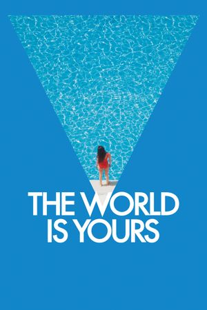 The World Is Yours's poster