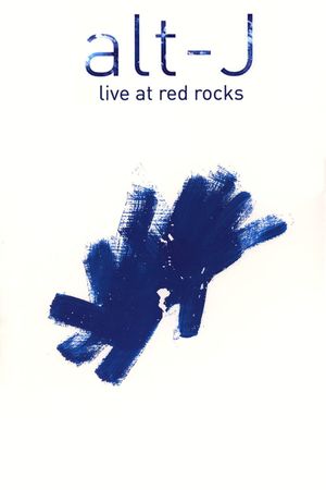 Alt-J: Live At Red Rocks's poster