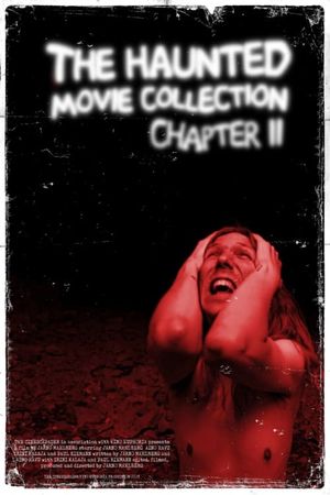 The Haunted Movie Collection Chapter II's poster