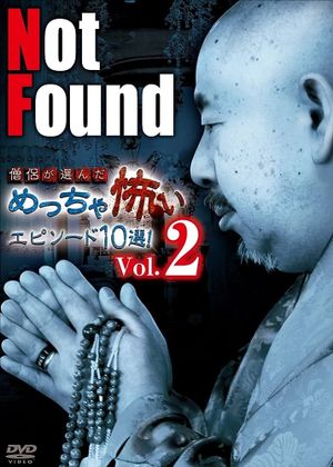 Not Found: 10 Scariest Episodes Selected by Monks! Vol.2's poster