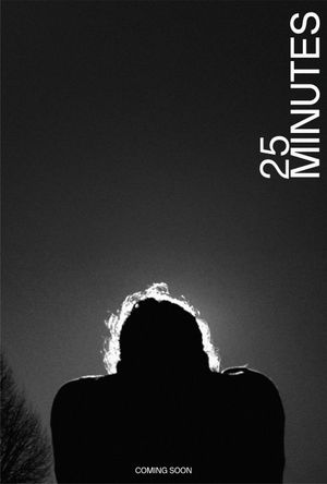 25 MINUTES's poster
