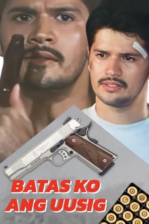 Batas ko ang uusig's poster