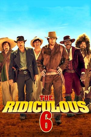 The Ridiculous 6's poster