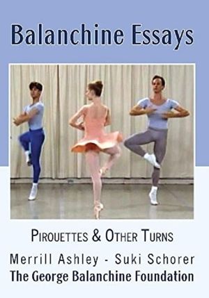 Balanchine Essays - Pirouettes and Turns's poster