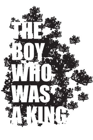 The Boy Who Was a King's poster