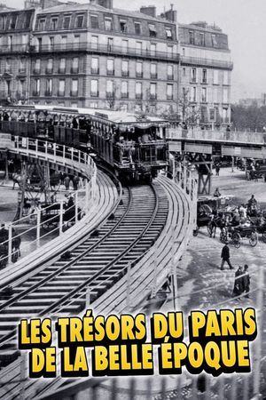 Les Trésors du Paris de la Belle Époque's poster