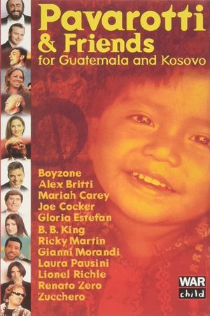 Pavarotti & Friends 99 for Guatemala and Kosovo's poster