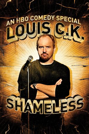 Louis C.K.: Shameless's poster