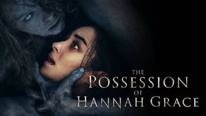 The Possession of Hannah Grace's poster