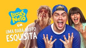 Luccas Neto em: Uma Babá Muito Esquisita's poster