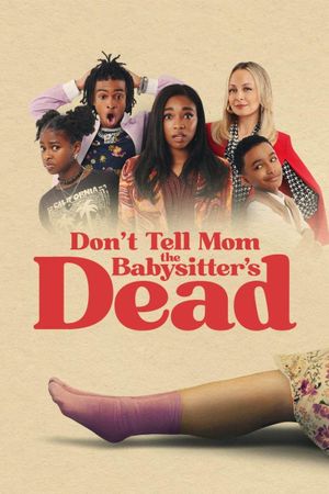 Don't Tell Mom the Babysitter's Dead's poster