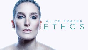 Alice Fraser: Ethos's poster