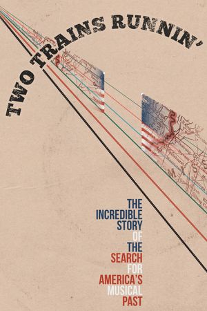Two Trains Runnin''s poster