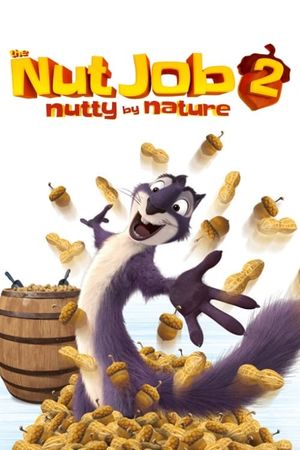 The Nut Job 2: Nutty by Nature's poster