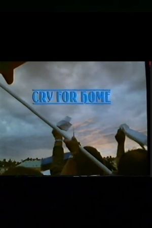 Cry From Home's poster