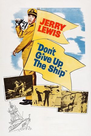 Don't Give Up the Ship's poster