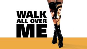 Walk All Over Me's poster
