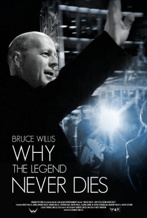 Bruce Willis: Why the Legend Never Dies's poster image