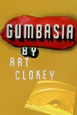 Gumbasia's poster