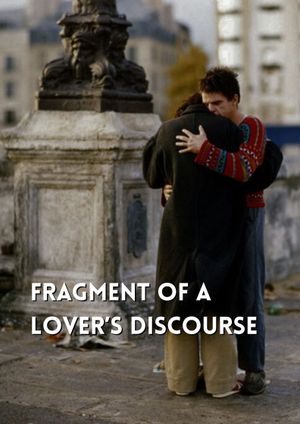 Fragment of a Lover’s Discourse's poster