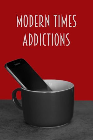 Modern Times Addictions's poster