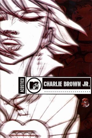 Acústico MTV: Charlie Brown Jr.'s poster