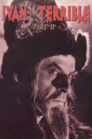 Ivan the Terrible, Part II: The Boyars' Plot's poster