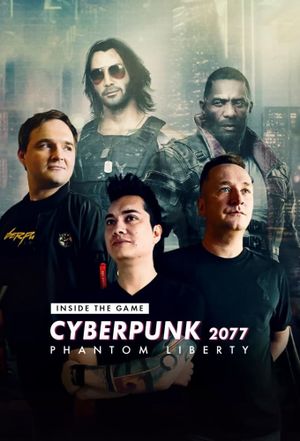 Inside the Game - Cyberpunk 2077: Phantom Liberty's poster