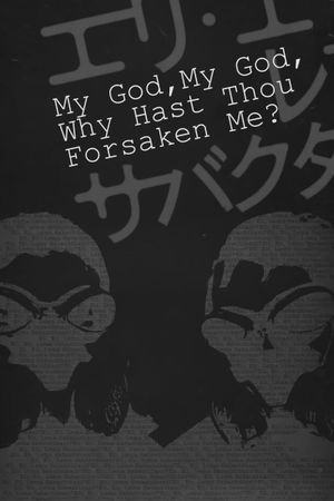 My God, My God, Why Hast Thou Forsaken Me?'s poster