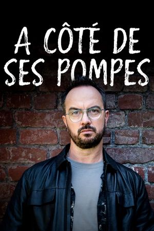 À côté de ses pompes's poster